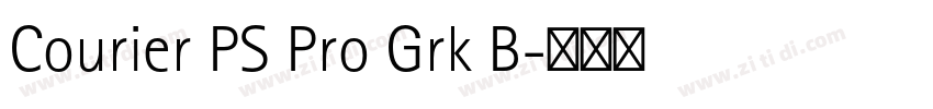 Courier PS Pro Grk B字体转换